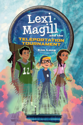 Cover image: Lexi Magill and the Teleportation Tournament 9780762466986