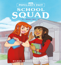 Cover image: The Popularity Pact: School Squad 9780762467501