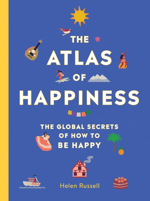 The Atlas of Happiness : The Global Secrets of How to Be Happy - FULL INSTANT DOWNLOAD | PDF DOCX EPUB