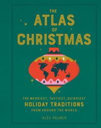 Cover image: The Atlas of Christmas 9780762470396