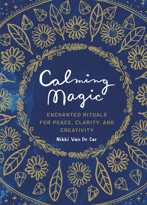 Calming Magic: Enchanted Rituals for Peace, Clarity, and Creativity - FULL INSTANT DOWNLOAD | PDF DOCX EPUB