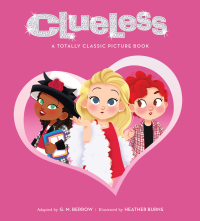 Cover image: Clueless: A Totally Classic Picture Book 9780762470587