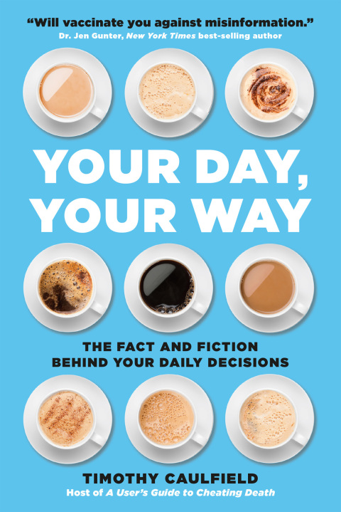 Your Day, Your Way : The Fact and Fiction Behind Your Daily Decisions - FULL INSTANT DOWNLOAD | PDF DOCX EPUB
