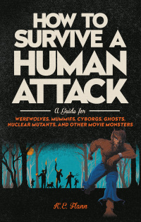 Cover image: How to Survive a Human Attack 9780762472543