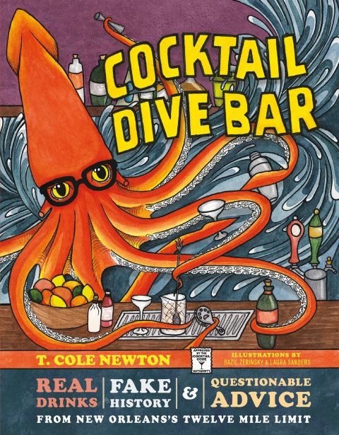 Cocktail Dive Bar: Real Drinks, Fake History, and Questionable Advice from New Orleans's Twelve Mile Limit - FULL INSTANT DOWNLOAD | PDF DOCX EPUB