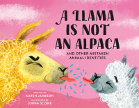 Cover image: A Llama Is Not an Alpaca 9780762478781