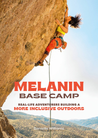 Cover image: Melanin Base Camp 9780762479320