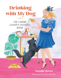 Cover image: Drinking with My Dog 9780762480227