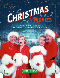 Cover image: Christmas in the Movies (Revised & Expanded Edition) 9780762481040