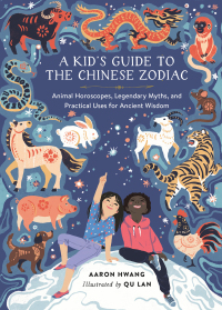 Cover image: A Kid's Guide to the Chinese Zodiac 9780762482115