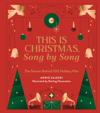 Cover image: This Is Christmas, Song by Song 9780762482726