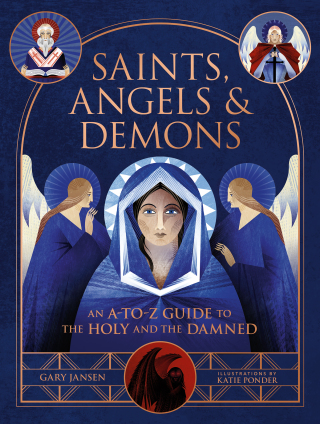 Cover image: Saints, Angels & Demons 9780762484850