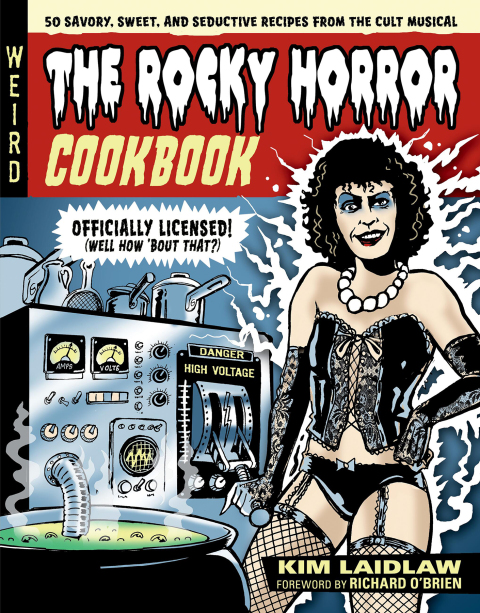The Rocky Horror Cookbook: 50 Savory, Sweet, and Seductive Recipes from the Cult Musical [Officially Licensed] - FULL INSTANT DOWNLOAD | PDF DOCX EPUB