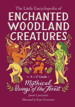 Cover image: The Little Encyclopedia of Enchanted Woodland Creatures 9780762486137