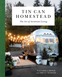 Cover image: Tin Can Homestead 9780762491445