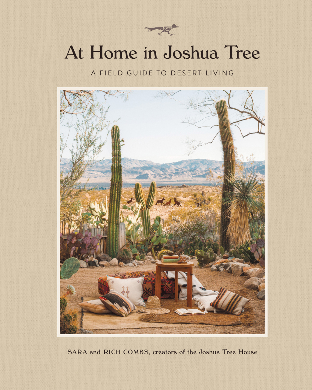 At Home in Joshua Tree A Field Guide to Desert Living