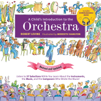 Cover image: A Child's Introduction to the Orchestra (Revised and Updated) 9780762495474