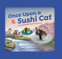 Cover image: Once Upon a Sushi Cat 9780762497355