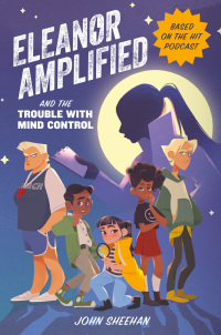 Cover image: Eleanor Amplified and the Trouble with Mind Control 9780762498833