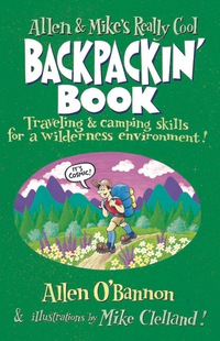 Titelbild: Allen & Mike's Really Cool Backpackin' Book 1st edition 9781560449126