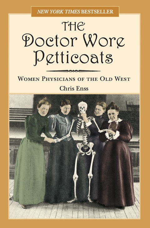 Doctor Wore Petticoats: Women Physicians of the Old West, 1st  Edition - FULL INSTANT DOWNLOAD | PDF DOCX EPUB