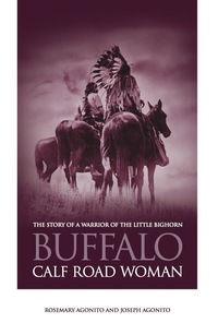 Omslagafbeelding: Buffalo Calf Road Woman 1st edition 9780762738175