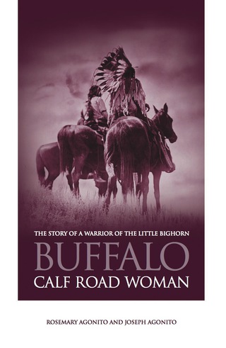 Cover image: Buffalo Calf Road Woman 1st edition 9780762738175