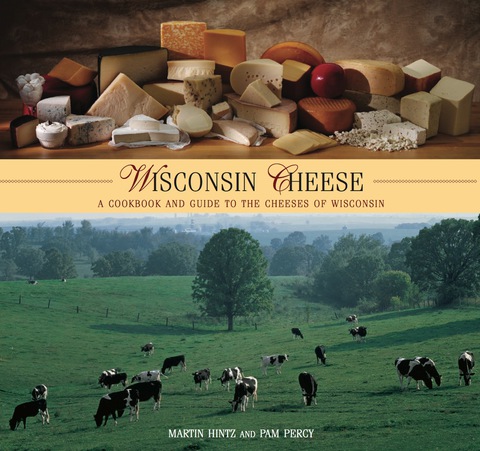 Wisconsin Cheese: A Cookbook and Guide to the Cheeses of Wisconsin, 1st Edition - FULL INSTANT DOWNLOAD | PDF DOCX EPUB