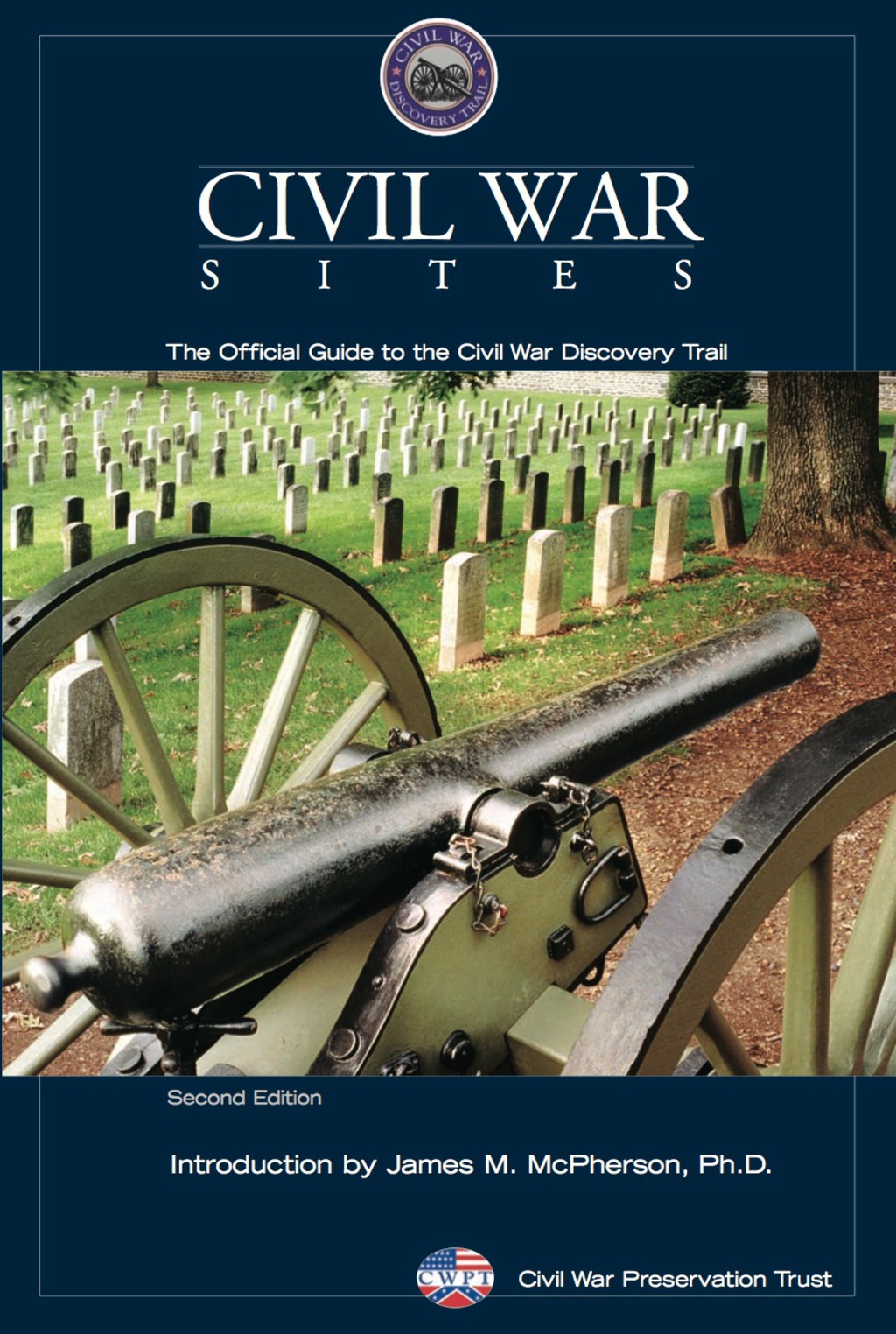 Civil War Sites The Official Guide to the Civil War Discovery Trail 2nd Edition