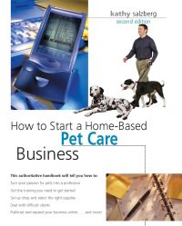 Imagen de portada: How to Start a Home-Based Pet Care Business 2nd edition