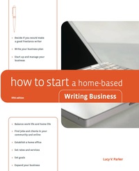 Cover image: How to Start a Home-Based Writing Business 5th edition 9780762744015
