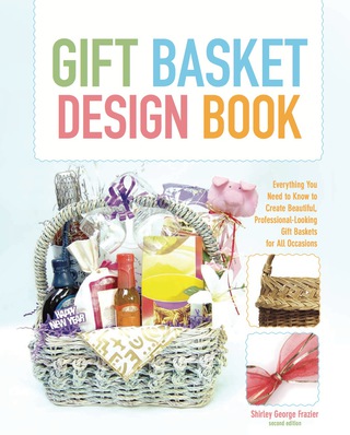 Cover image: Gift Basket Design Book 2nd edition 9780762744367