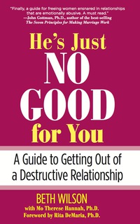 Cover image: He's Just No Good for You 1st edition 9780762749348