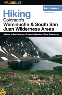 صورة الغلاف: Hiking Colorado's Weminuche and South San Juan Wilderness Areas 2nd edition 9780762734221