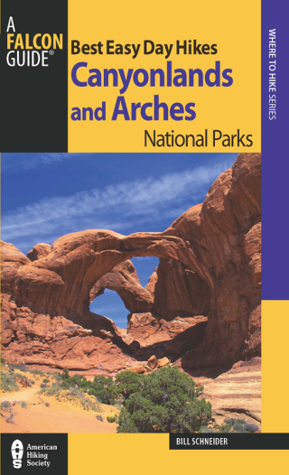 Cover image: Best Easy Day Hikes Canyonlands and Arches 2nd edition