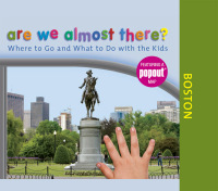 صورة الغلاف: Are We Almost There? Boston 1st edition 9780762752829