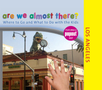 Cover image: Are We Almost There? Los Angeles 1st edition 9780762752850