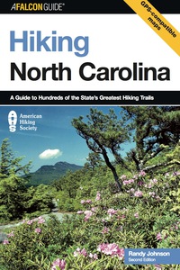 表紙画像: Hiking North Carolina 2nd edition 9780762731381