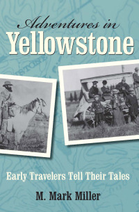 Imagen de portada: Adventures in Yellowstone 1st edition 9780762754144
