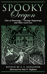 Cover image: Spooky Oregon 1st edition 9780762748549