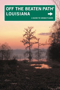 صورة الغلاف: Louisiana Off the Beaten Path® 9th edition 9780762750443