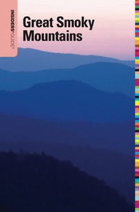 Imagen de portada: Insiders' Guide® to the Great Smoky Mountains 6th edition 9780762750382