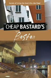 Titelbild: Cheap Bastard's™ Guide to Boston 2nd edition 9780762750221