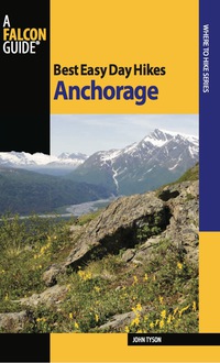 Omslagafbeelding: Best Easy Day Hikes Anchorage 1st edition 9780762751020