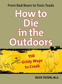 صورة الغلاف: How to Die in the Outdoors 3rd edition 9780762754106