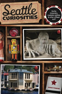 Cover image: Seattle Curiosities 1st edition 9780762748402