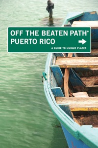 Titelbild: Puerto Rico Off the Beaten Path® 6th edition 9780762753277