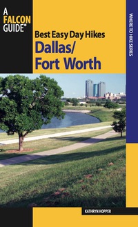 Cover image: Best Easy Day Hikes Dallas/Fort Worth 1st edition 9780762752935