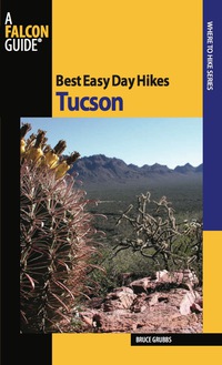 Cover image: Best Easy Day Hikes Tucson 1st edition 9780762752508