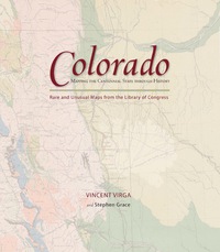 Omslagafbeelding: Colorado: Mapping the Centennial State through History 1st edition 9780762745319